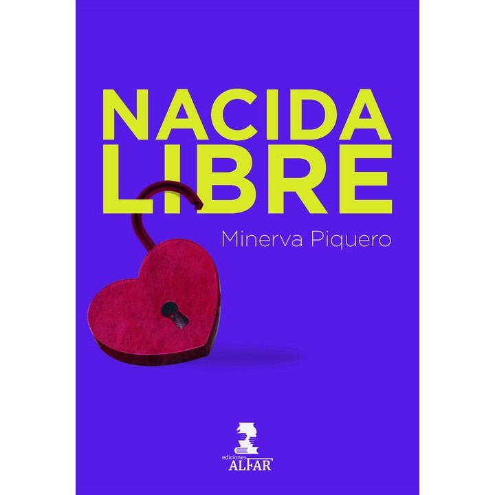 Nacida libre - Minerva Piquero